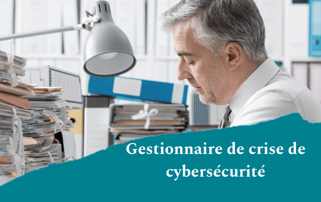 Gestionnaire de crise de cybersécurité
