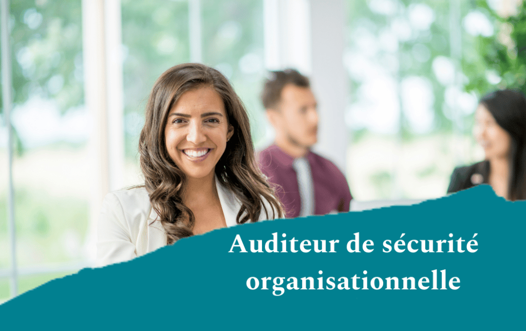 Auditeur de sécurité organisationnelle