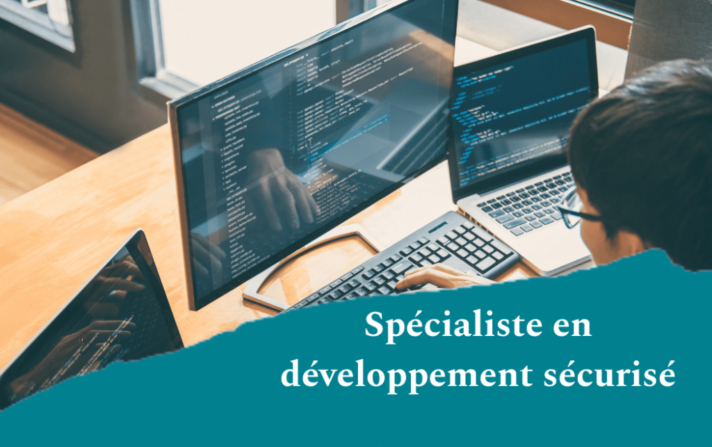 Spécialiste en développement sécurisé