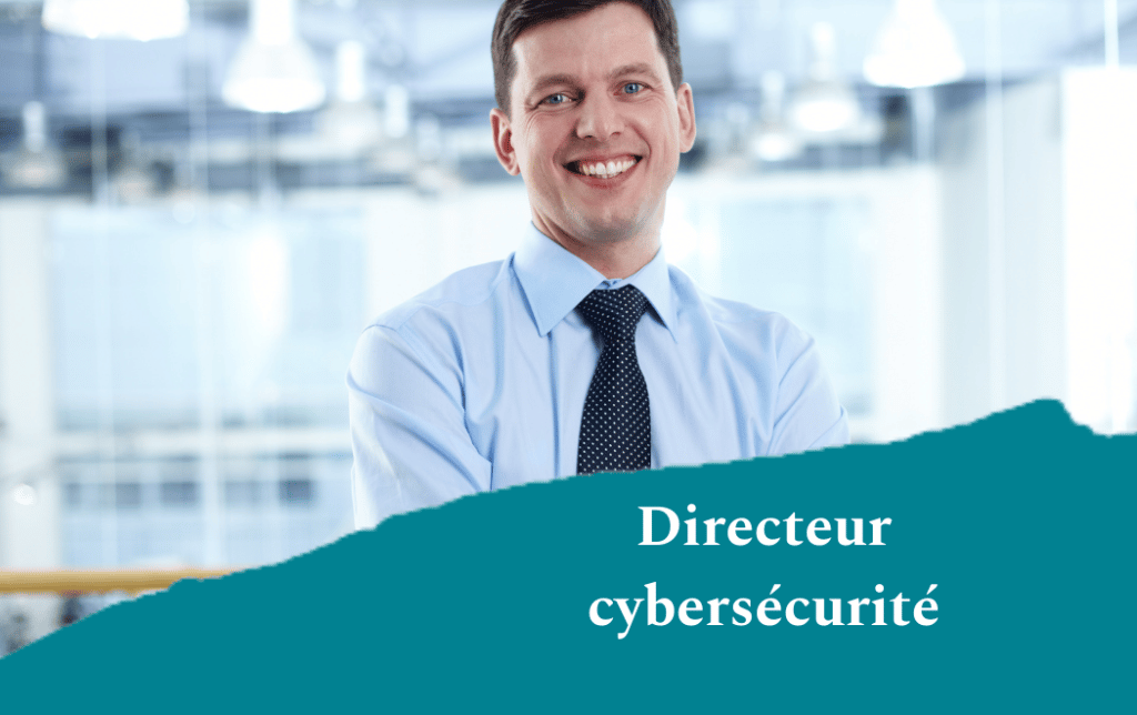 Directeur cybersécurité