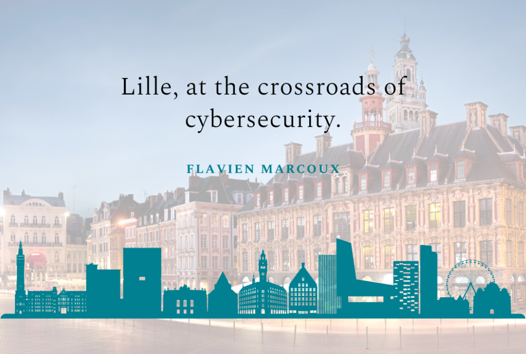 Lille, at the crossroads of cybersecurity