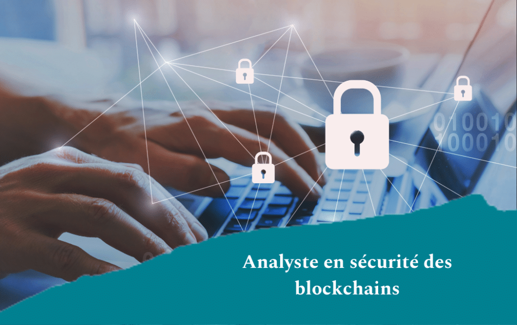 Analyste en sécurité des Blockchains