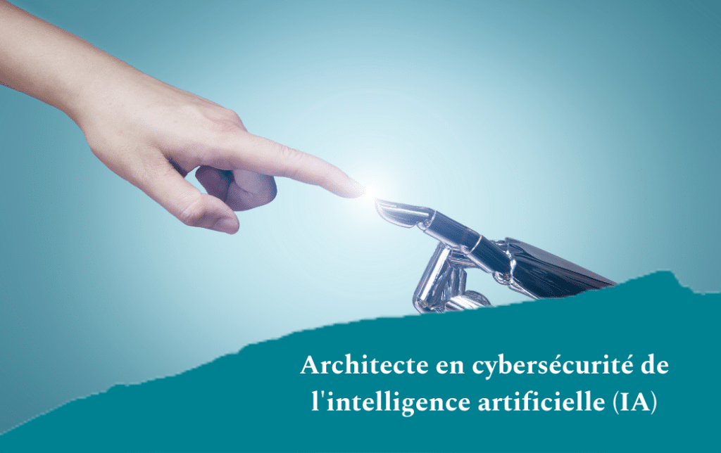 Architecte en cybersécurité de l'IA