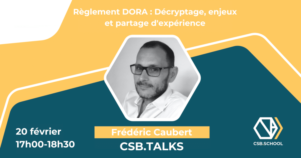 Règlement DORA : décryptage, enjeux et partage d'expérience