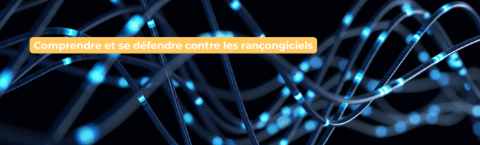Comprendre et se défendre contre les rançongiciels