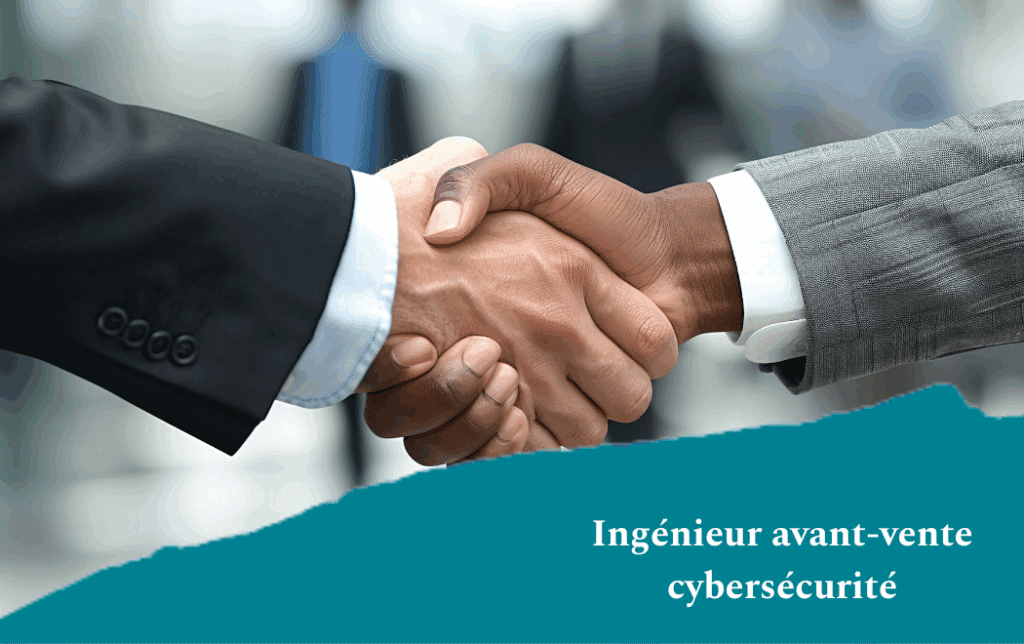 Ingénieur avant-vente cybersécurité
