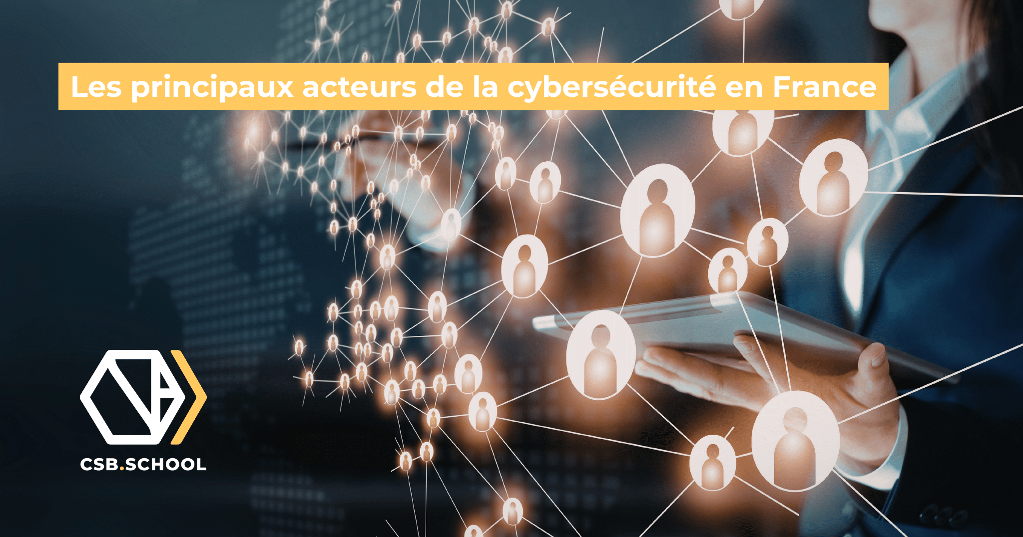 Les principaux acteurs de la cybersécurité en France