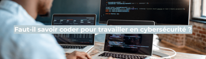 Faut-il savoir coder pour travailler en cybersécurité ?